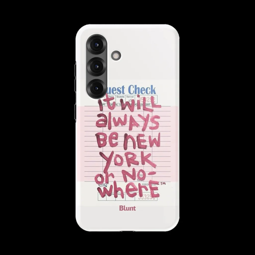 New York City It Will Always Be New York Or Nowhere Phone Case New York City It Will Always Be New York Or Nowhere Phone Case
